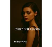 ECHOES OF HER BLOOD