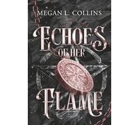 Echoes of Her Flame