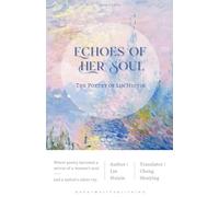 Echoes of Her Soul: The Poetry of Lin Huiyin
