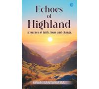 Echoes of Highland: A journey of faith, hope and change.
