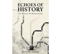 Echoes of History: The Patterns We Refuse to See