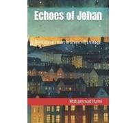 Echoes Of Johan: The Curious Heart In Green Hills Village