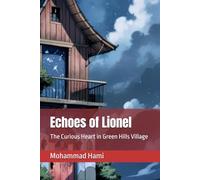 Echoes of Lionel: The Curious Heart in Green Hills Village