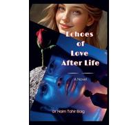 Echoes of Love After Life