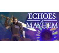 Echoes of Mayhem (Steam Account)