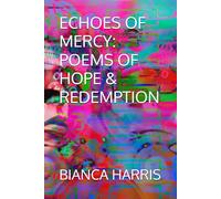 ECHOES OF MERCY: POEMS OF HOPE & REDEMPTION