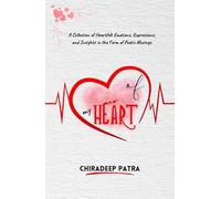 Echoes Of My Heart: A Collection of Heartfelt Emotions, Expressions, and Insights in the Form of Poetic Musings