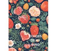 Echoes of My Mind