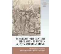 Echoes of Nineteenth-Century Liberalism in Iberian and Latin American Music