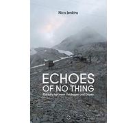 Echoes of No Thing: Thinking between Heidegger and Dōgen