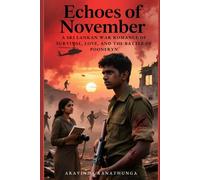 Echoes of November: “A Sri Lankan War Romance of Survival, Love, and the Battle of Pooneryn”