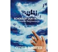 Echoes Of Our Fathers