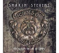 Shakin' Stevens – Echoes of Our Times – CD – HEC