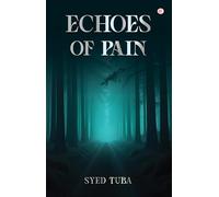 Echoes of Pain