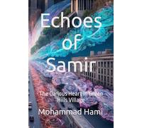 Echoes of Samir: The Curious Heart in Green Hills Village
