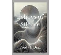 Echoes of Silence