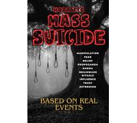 Echoes of Silence: A Global History of Mass Suicide Events