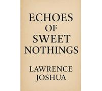 Echoes of Sweet Nothings