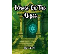 Echoes of the Abyss