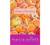 Echoes of the Dance Marcia Willett (Auteur)