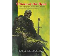 Echoes of the Dead: A Three Part Adventure for Four Against Darkness, recommended for beginning characters