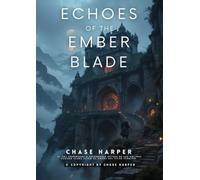 Echoes of the Ember Blade