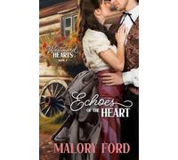 Echoes of the Heart: A Second Chance Christian Romance