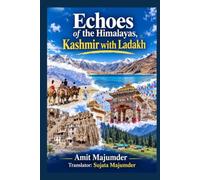Echoes of the Himalayas,Kashmir with Ladakh