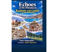 Echoes of the Himalayas,Kashmir with Ladakh