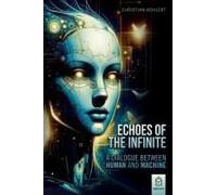 Echoes Of The Infinite: A Dialogue Between Human And Machine