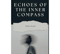 Echoes of the Inner Compass: A Bilingual Collection of Poetry & Reflections