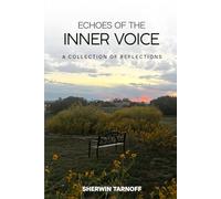 Echoes of the Inner Voice: A Collection of Reflections