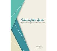 Echoes of the Land - Indigenous Knowledge and Sustainable Tourism