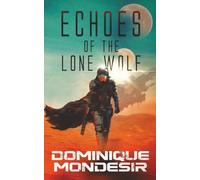 Echoes of The Lone Wolf