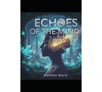 Echoes of the Mind: Navigating a world where memories reshape reality, one landscape at a time