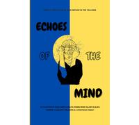 Echoes Of The Mind: When It Feels So Blue, Seek Refuge In The Yellows