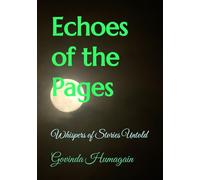 Echoes of the Pages: Whispers of Stories Untold