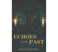 Echoes of the Past