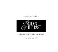 Echoes of the Past: A Guided Genealogy Notebook for Family History and Ancestry Research