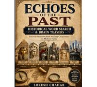 Echoes of the Past: Historical Word Search & Brain Teasers: Best book for children
