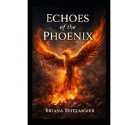 Echoes of the Phoenix