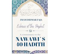 Echoes of the Prophet: Nawawi's 40 Hadith