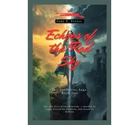 Echoes of the Red Sky (The Veilborne Saga, Book One): She was born between worlds - marked by light, hunted by darkness, and bound to destiny.