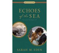 Echoes of the Sea A Storm Tide Romance - Sarah M. Eden - Shadow Mountain - ebook (ePub) - Livre