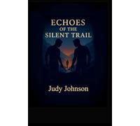 Echoes of the Silent Trail: Easy English Edition