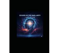 Echoes of the Singularity