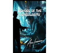 Echoes of the Singularity
