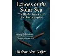 Echoes of the Solar Sea: The Hidden Wonders of Our Planetary System