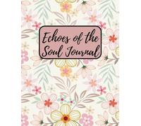 Echoes of the Soul Journal