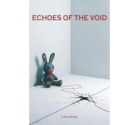 Echoes of The Void: A Haunting Dystopian Sci-Fi Novel About Erased History and the Ghosts in Our Genes.